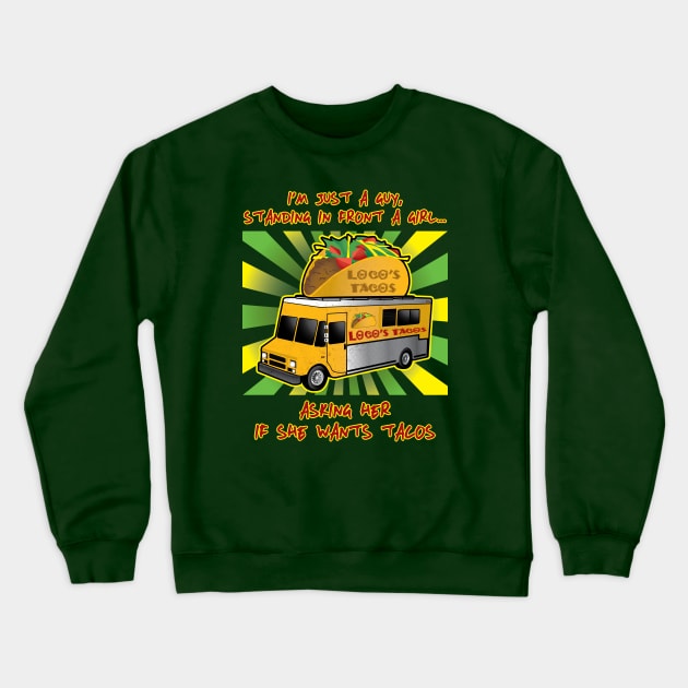 Taco Tuesday (For Him) Crewneck Sweatshirt by WolfBlood7
